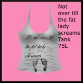 Not over till the fat lady screams TankTop