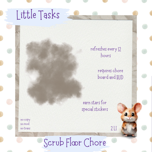 Little Tasks ~ Scrub Floors