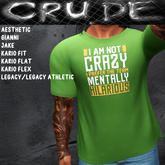 I am not crazy, I prefer the term mentally hilarious Men's T-Shirt (MCT) <Wear Me>