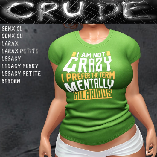 I am not crazy, I prefer the term hilariously unstable Women's T-Shirt (WTL)  <Wear Me>