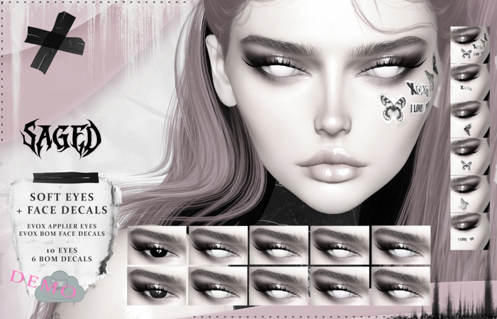SAGED DEMO. Soft Eyes + Face Decals