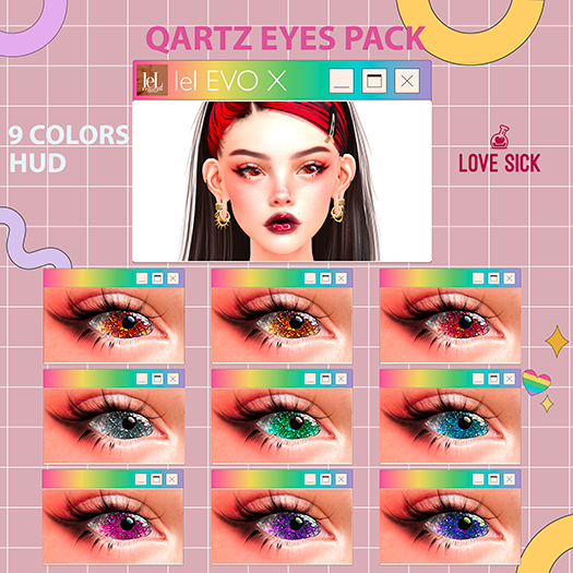 LOVE SICK- Quartz Eyes Pack for Lel EVOX