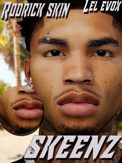 SKEENZ/- Rodrick Skin