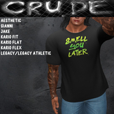 Smell you later Men's T-Shirt (MCT) <Wear Me>