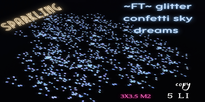 ~FT~ glitter confetti sky dreams 