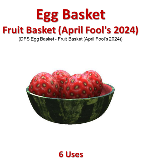 DFS Egg Basket - Fruit Basket (April Fool's 2024) (DFS - Texture Only)