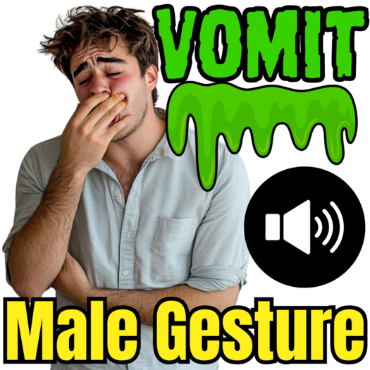 Awesome Male Vomit *Sound* Gesture