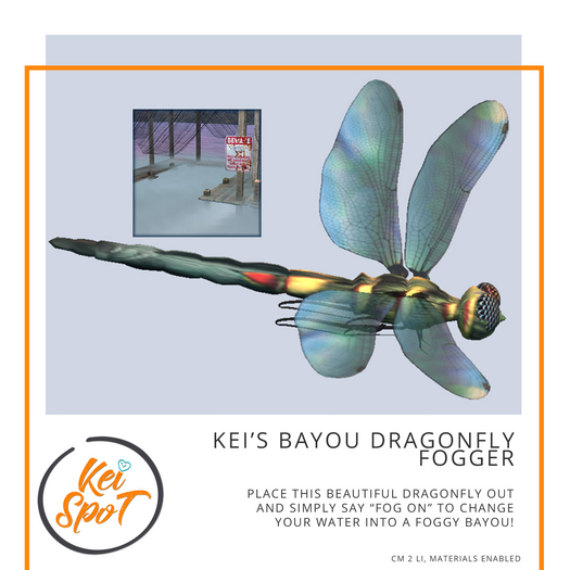 Kei's Bayou Dragonfly Fogger