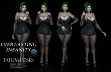 {Everlasting Insanity} Tatum Pose Fatpack