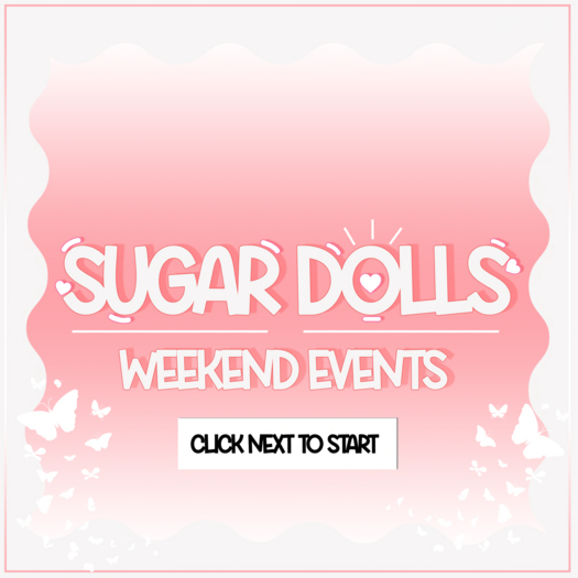 [SD] SUGAR DOLLS - HUD WEEKEND 02-05th AGO