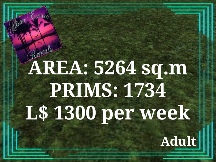 ALISON ESTATE RENTALS - LAND FOR RENT - 5264SQ.M 1724PRIMS L$1300/WEEK!!