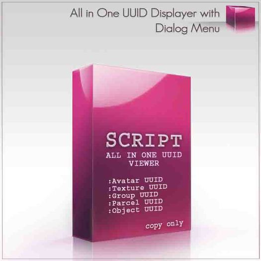All in One UUID Viewer Script-Avatar UUID-Texture UUID-Object UUID-Parcel UUID-Group UUID
