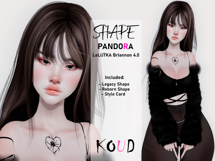 KOUD. Pandora Shape LeLUTKA Briannon 