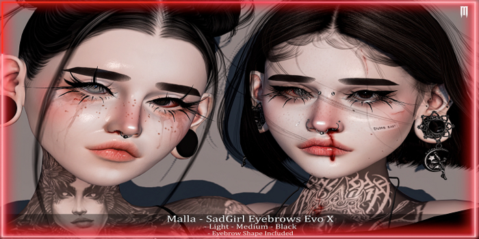 Malla - SadGirl Eyebrows EVO X