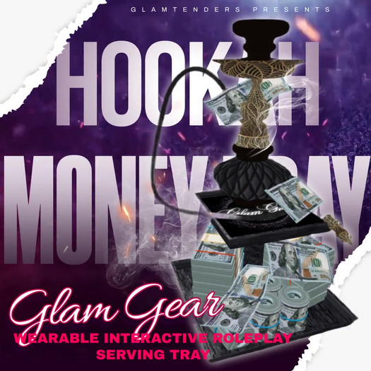 [GLAM GEAR] ~ HOOKAH MONEY TRAY UNPACKER/ ADD ME