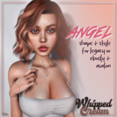 {Whipped Cream} Angel Shape ~ Legacy & Ebody for Avalon