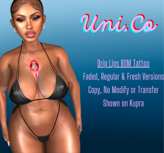 Uni.Co // DripLips BOM Tattoo
