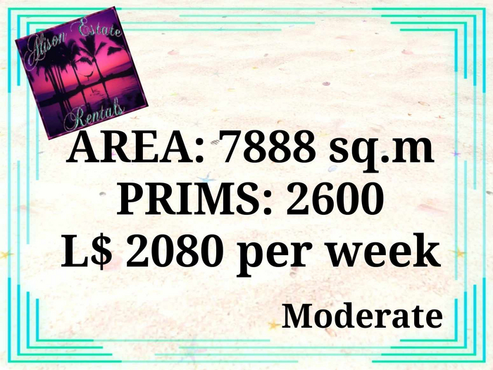 ALISON ESTATE RENTALS - LAND FOR RENT - 7888SQ.M. 2600PRIMS L$/WEEK!!