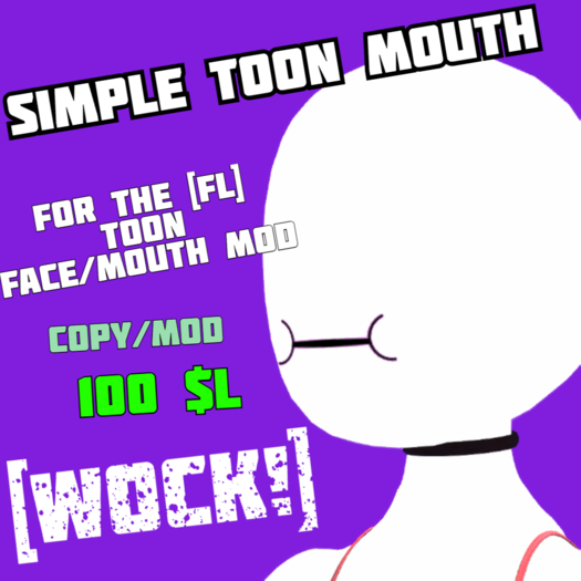 [WOCK!] Simplified Toon Mouth