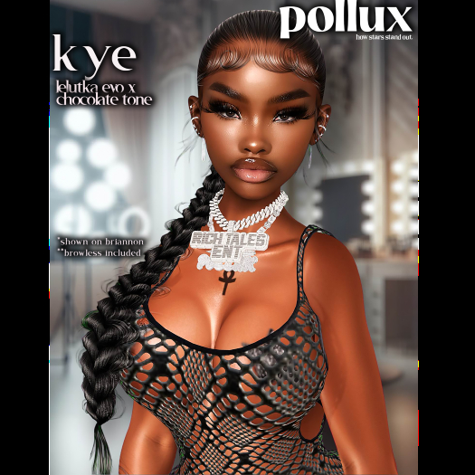 Pollux - Kye Skin Chocolate EvoX