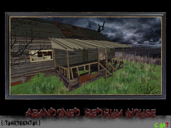 {:ThirteenTH:} Abandoned RedRuM House 