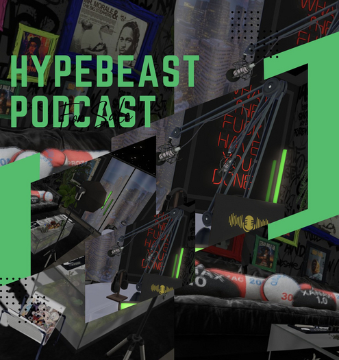 HypeBeast Podcast