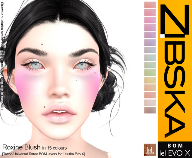 Zibska Evo X ~ Roxine Blush in 15 colors with tattoo and universal tattoo layers