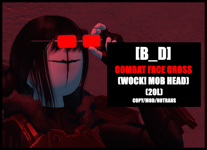 Second Life Marketplace - [B_D] COMBAT FACE CROSS (WOCK! MOB HEAD)