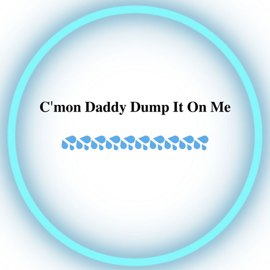 C'mon Daddy Dump It On Me - COMEDY - BEACH BAR