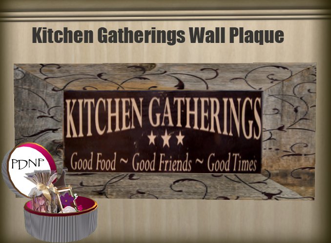 PDN: KITCHEN GATHERINGS WALL PLAQUE (BOXED)