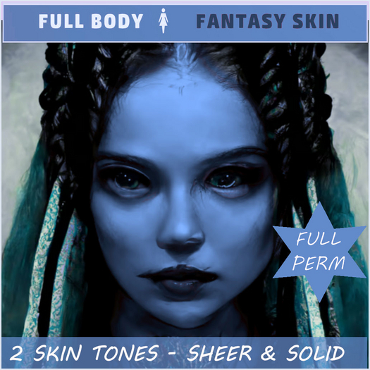 FULL PERM BLUE FANTASY ROLE PLAY BOM SKIN-FOR ALL MESH & CLASSIC AVATAR HEADS & BODIES & EVO & EVOX >>>PROMO 50% OFF<<<
