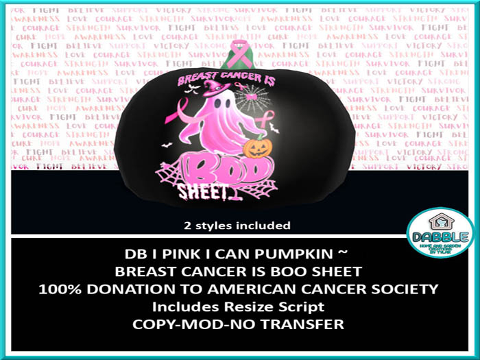 DB I PINK I CAN PUMPKIN ~ BREAST CANCER IS BOO SHEET  add me