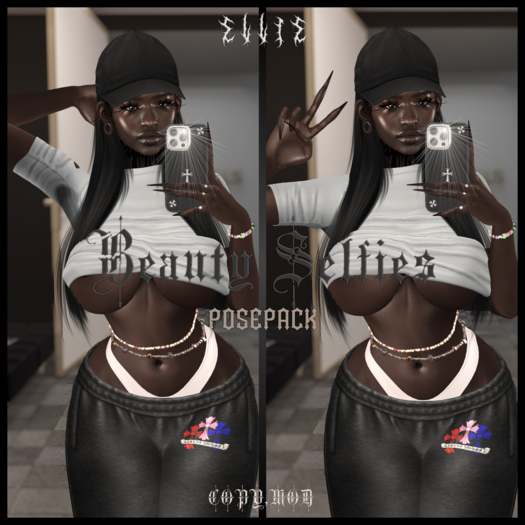 ELLIE ~ Beauty  Selfies  ~ Posepack 