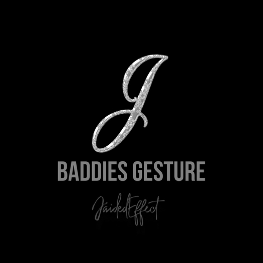 BADDIES GESTURE