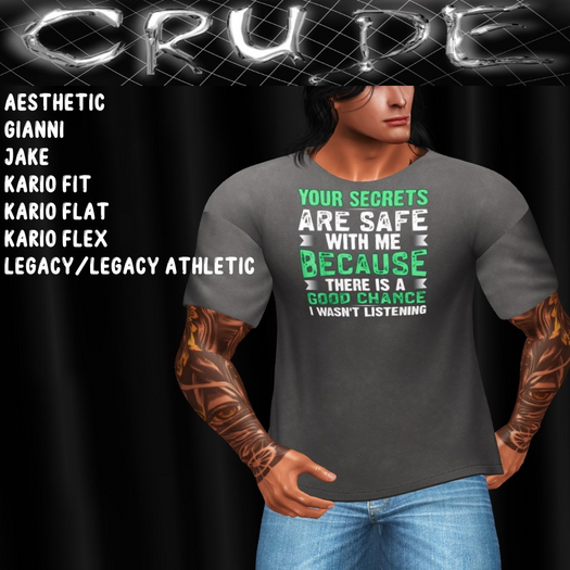 Your secrets are safe with me because there is a good chance I wasn't listening Men's T-Shirt (MCT) <Wear Me>