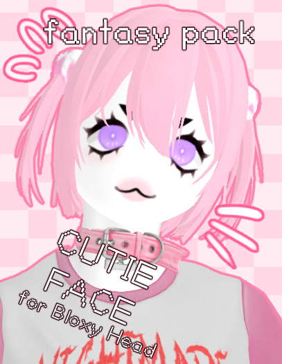 {ouppy} cutie bloxy face !! fantasy pack