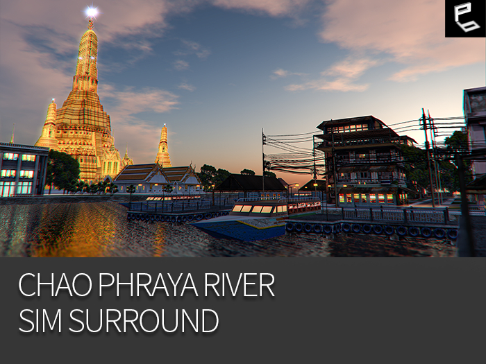 CHAO PHRAYA RIVER Sim Surround Pack