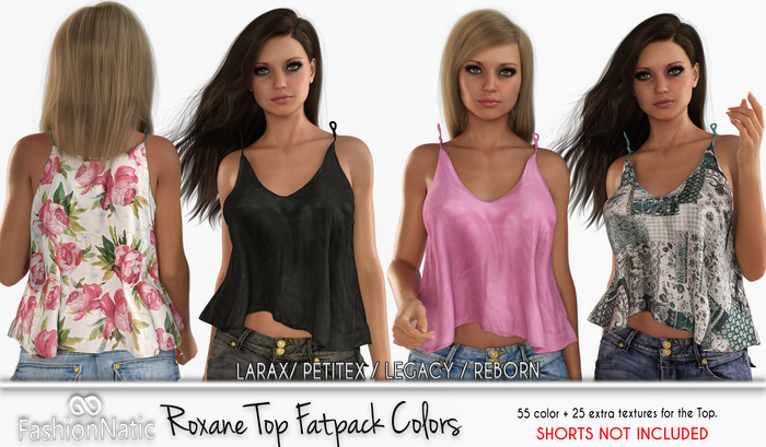 Top Roxane Fatpack Colors  - LaraX, PetiteX, Legacy, Reborn- FashioNatic
