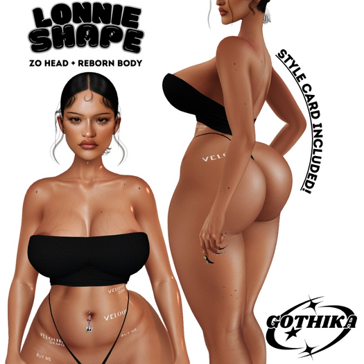 *Gothika Lonnie Shape
