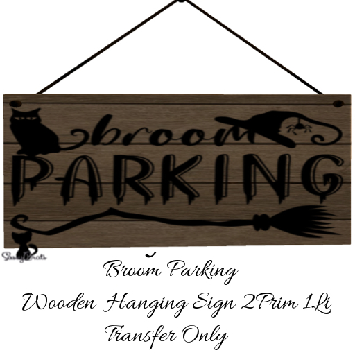 Broom Parking Wooden Sign