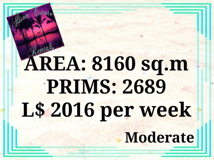 ALISON ESTATE RENTALS - 8160SQ.M 2689PRIMS L$2016/WEEK!!