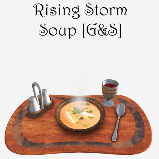 *TEXTURE* Rising Storm Soup [G&S]