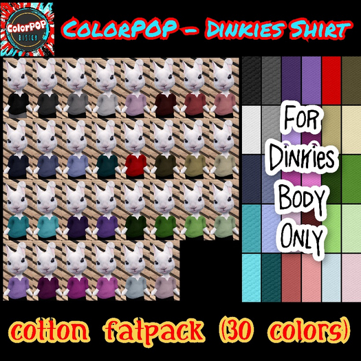 ColorPOP - Dinkies Shirt - Cotton FATPACK (ADD to Unpack)