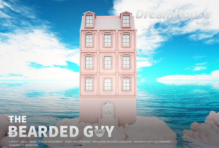 DreamHouse Backdrop - The Bearded Guy