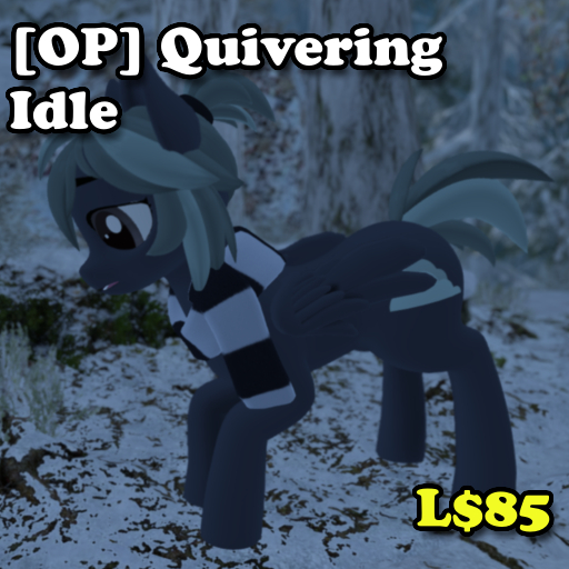 [OP] Quivering Idle