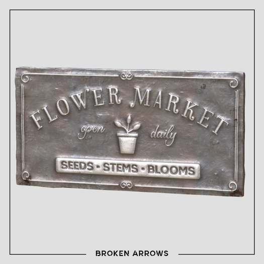 BROKEN ARROWS - Flower Market - Sign - Metal & White 