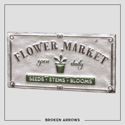 BROKEN ARROWS - Flower Market - Sign 