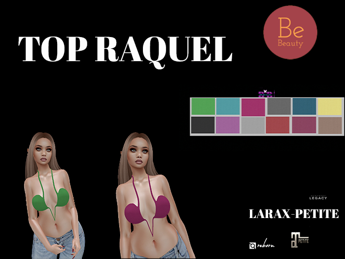 Be Beauty-Top Raquel-Larax-Petite, Legacy,Reborn,M.Petite