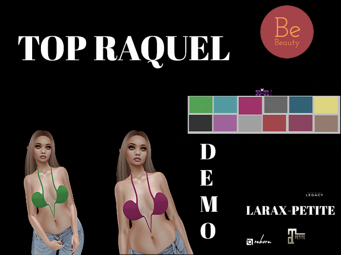 Be Beauty-Top Raquel-Larax-Petite, Legacy,Reborn,M.Petite-demo