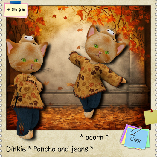 ALF Dinkie * Poncho and jeans acorn .